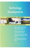 Technology Developments A Complete Guide - 2019 Edition