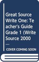 Great Source Write One: Teacher Guide 2006: Teacher Guide 2006