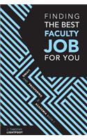 Finding The Best Faculty Job For You