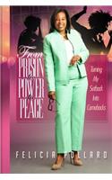 From Prison to Power to Peace