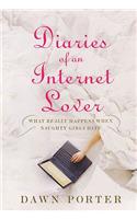Diaries Of An Internet Lover