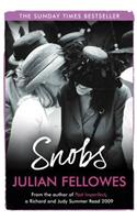 Snobs: From the creator of DOWNTON ABBEY and THE GILDED AGE