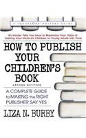 How to Publish Your Children's Book, Second Edition