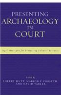 Presenting Archaeology in Court