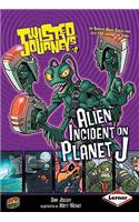 Alien Incident on Planet J