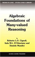 Algebraic Foundations of Many-Valued Reasoning