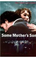 Some Mother's Son