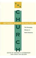 The Church Between Gospel and Culture