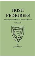 Irish Pedigrees. Fifth Edition. In Two Volumes. Volume II
