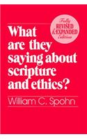 What Are They Saying about Scripture and Ethics? (Fully Revised and Expanded Edition)