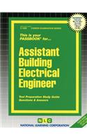 Assistant Building Electrical Engineer: Passbooks Study Guide(Career Examination)