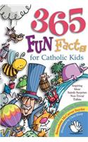 365 Fun Facts for Catholic Kids