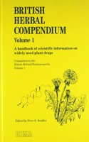 The British Herbal Compendium: v. 1: A Handbook of Scientific Information on Widely Used Plant Drugs