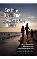 Positive Discipline in the Christian Home