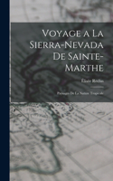 Voyage a la Sierra-Nevada de Sainte-Marthe