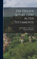 Die heilige Schrift des alten Testaments.