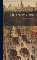 Old New York