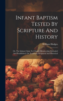 Infant Baptism Tested By Scripture And History