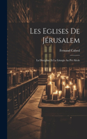 Les Eglises de Jérusalem