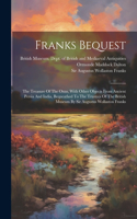 Franks Bequest