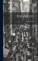 Reisebriefe.