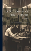 Dictionary of Photography