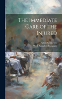 Immediate Care of the Injured