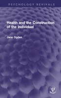 Health and the Construction of the Individual