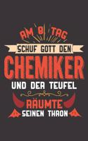 Am 8. Tag Schuf Gott Den Chemiker Und Der Teufel Räumte Seinen Thron