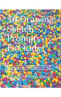 30 Drawing Sketch Prompts For Kids