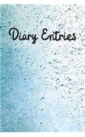 Diary Entries