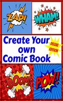 Create Your Own Comic Book - Deluxe Edition