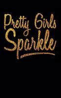 Pretty Girls Sparkle