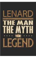 Lenard The Man The Myth The Legend: Lenard Notebook Journal 6x9 Personalized Customized Gift For Someones Surname Or First Name is Lenard