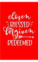 Chosen Blessed Forgiven Redeemed: 6"x9" Portable Christian Journal Notebook with Christian Quote: Inspirational Gifts for Religious Men & Women (Christian Journal)