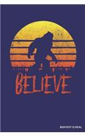 Believe Bigfoot Is Real: Retro Blank Lined Journal