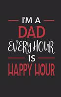 I'm a Dad Every Hour Is Happy Hour