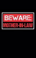 Beware: Mother-in-Law: Blank Lined Journal