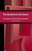 The Mysterious Evil Island