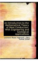 An Introduction to the Mathematical Theory of Heat Conduction