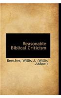 Reasonable Biblical Criticism