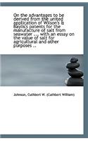 On the Advantages to Be Derived from the United Application of Wilson's & Baylis's Patents for the M