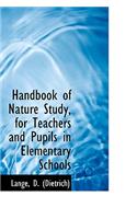 Handbook of Nature Study, for Teachers and Pupils in Elementary Schools