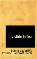 Invisible Links;