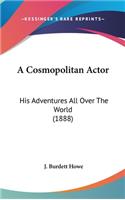 Cosmopolitan Actor