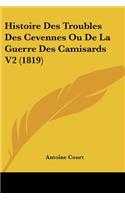 Histoire Des Troubles Des Cevennes Ou De La Guerre Des Camisards V2 (1819)