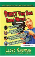 Direct Your Own Damn Movie!