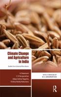 Climate Change and Agriculture in India: Studies from Selected Rivers Basins