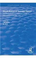 Shock-shift in an Enlarged Europe