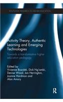 Activity Theory, Authentic Learning and Emerging Technologies